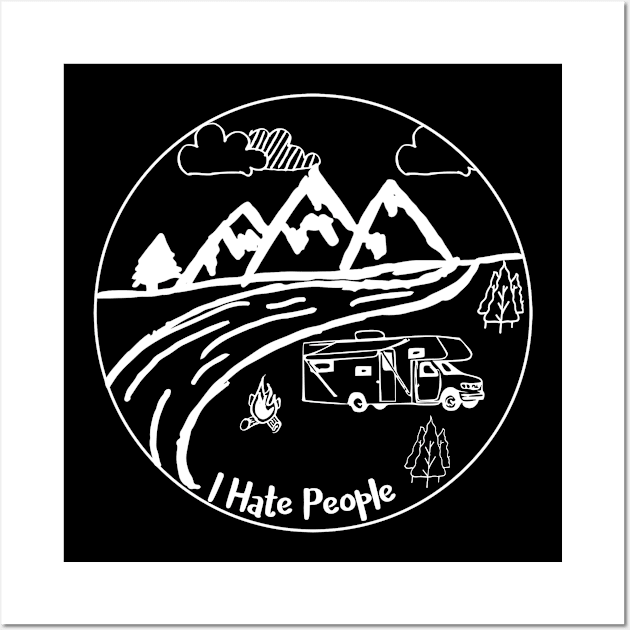 I hate people class c motorhome Wall Art by WereCampingthisWeekend